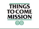 Things to Come Mission